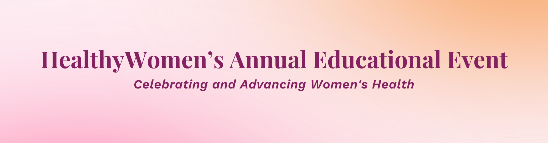HealthyWomen Annual Event